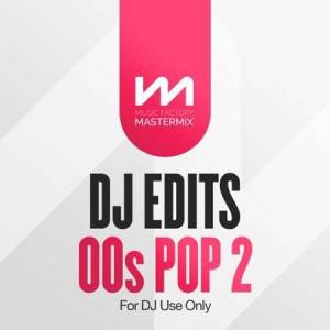 VA - Mastermix DJ Edits 00s Pop 2