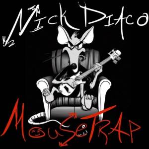 Nick Diaco - Mousetrap