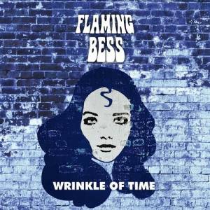 Flaming Bess - Wrinkle Of Time
