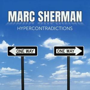 Marc Sherman - Hypercontradictions