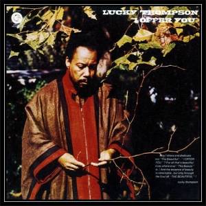 Lucky Thompson - I Offer You