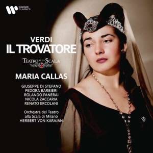 Maria Callas - Verdi: Il trovatore