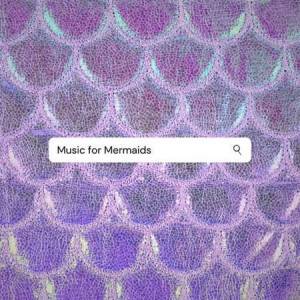 VA - music for mermaids