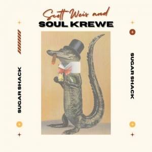 Scott Weis And Soul Krewe - Sugar Shack