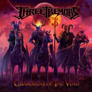 The Three Tremors - Guardians of the Void