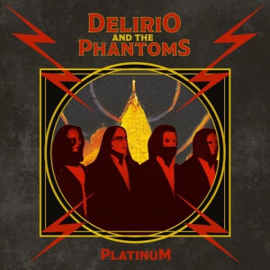 Delirio And The Phantoms - Platinum