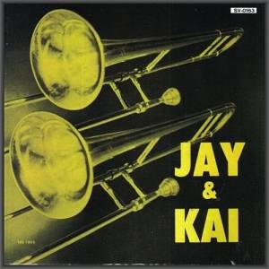 J.J. Johnson & Kai Winding - Jay & Kai