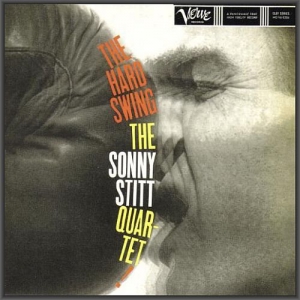 Sonny Stitt - The Hard Swing
