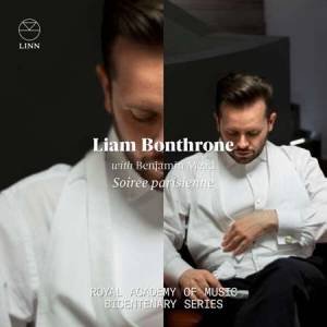 Liam Bonthrone - Soiree parisienne: Royal Academy of Music Bicentenary Series