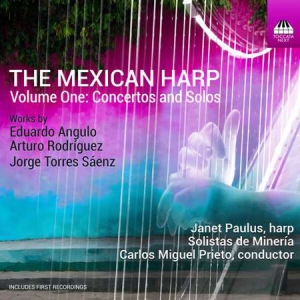 Janet Paulus - The Mexican Harp, Vol. 1: Concertos and Solos