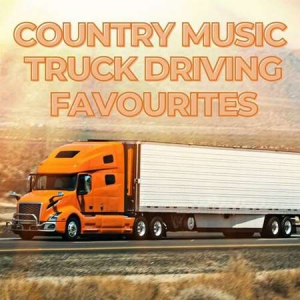 VA - Country Music Truck Driving Favourites