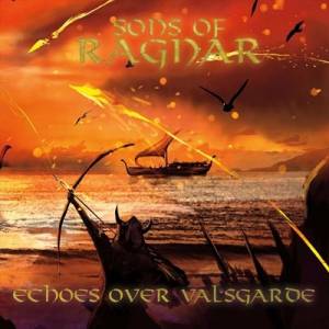 Sons of Ragnar - Echoes over Valsgarde