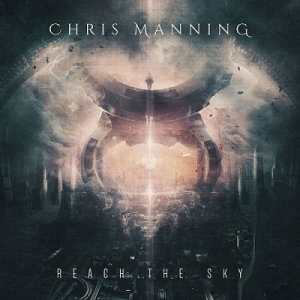 Chris Manning - Reach the Sky - Reach the Sky