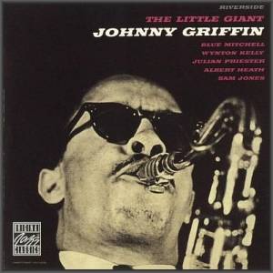 Johnny Griffin - The Little Giant