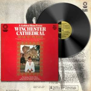 A Golden Hour From Winchester Cathedral, soloist Timothy Wilson - Hear My Prayer