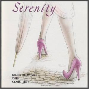 Kenny Drew Trio With Clark Terry - Serenity