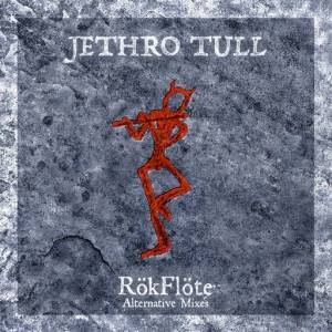 Jethro Tull - RokFlote [Alternative Mixes]