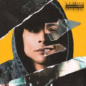 O.G. - Smooth Crooked Criminal
