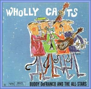  Buddy DeFranco (De Franco) And The All-Stars - Wholly Cats