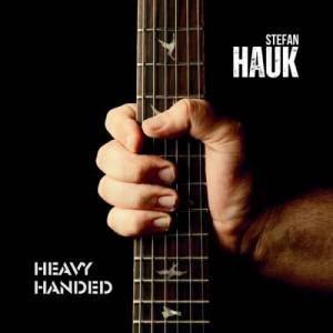 Stefan Hauk - Heavy Handed