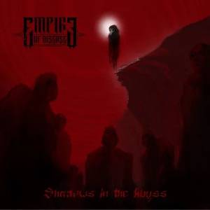 Empire of Disease - Shadows in The Abyss