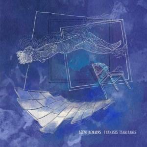 Thanasis Tsakirakis - Scent Remains