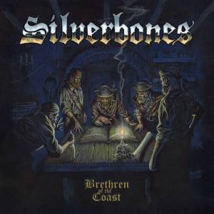 Silverbones - Brethren Of The Coast 