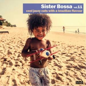 VA - Sister Bossa Vol. 11 (Cool Jazzy Cuts With A Brazilian Flavour)