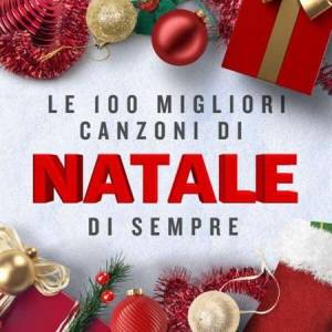 VA - Le 100 Migliori Canzoni Di Natale Di Sempre