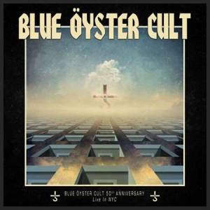 Blue Oyster Cult - 50th Anniversary Live - First Night