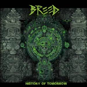 Breed - History Of Tomorrow