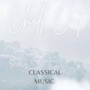 VA - Classical Music - Chill Out