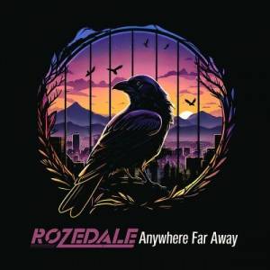 Rozedale - Anywhere Far Away