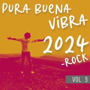 VA - Pura Buena Vibra 2024 - Rock Vol. 3