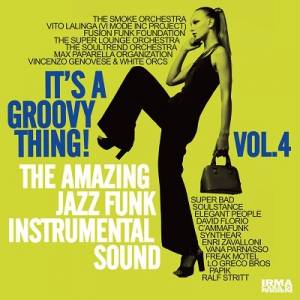 VA - It's a Groovy Thing! Vol. 4 (The Amazing Jazz Funk Instrumental Sound)