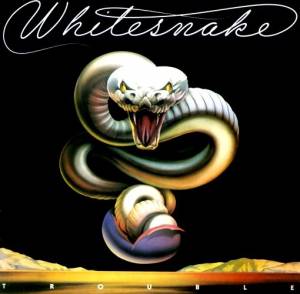 Whitesnake - Trouble
