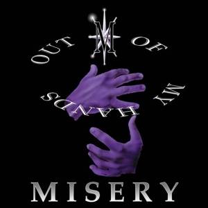 Misery - Out Of My Hands