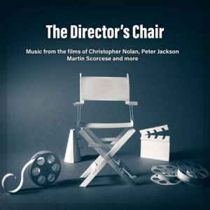 VA - The Director's Chair: Music From The Films Of Christopher Nolan, Peter Jackson, Martin Scorsese & More