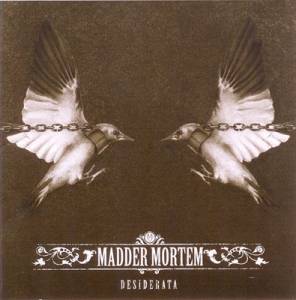  Madder Mortem - Desiderata