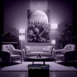  VA - Electronic Chillout Essentials, Vol. 4