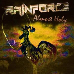  Rainforce - Almost Holy