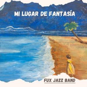 Fux Jazz Band - Mi Lugar de Fantasia