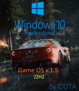 Windows 10 Professional 22H2 x64 Game OS 1.7 by CUTA [Ru]