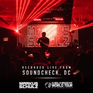 Markus Schulz - Global DJ Broadcast World Tour (Soundcheck Nightclub Washington DC, United States) (2024-05-03)