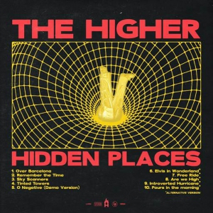  The Higher - Hidden Places