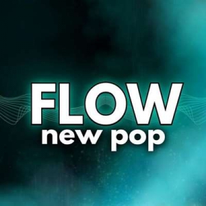  VA - Flow New Pop 2024 Hit Music
