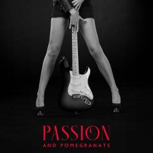  Jazz Guitar Club, Background Instrumental Music Collective, Romantic Love Songs Academy - Passion And Pomegranate: Best Romantic Guitar Music of All Time