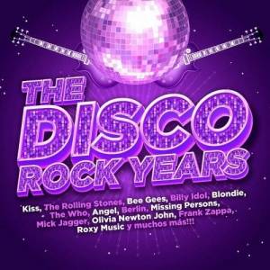  VA - The Disco Rock Years