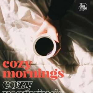  VA - Cozy Mornings By The Circle Sessions
