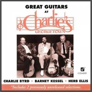  Charlie Byrd, Barney Kessel, Herb Ellis - Great Guitars At Charlie's Georgetown